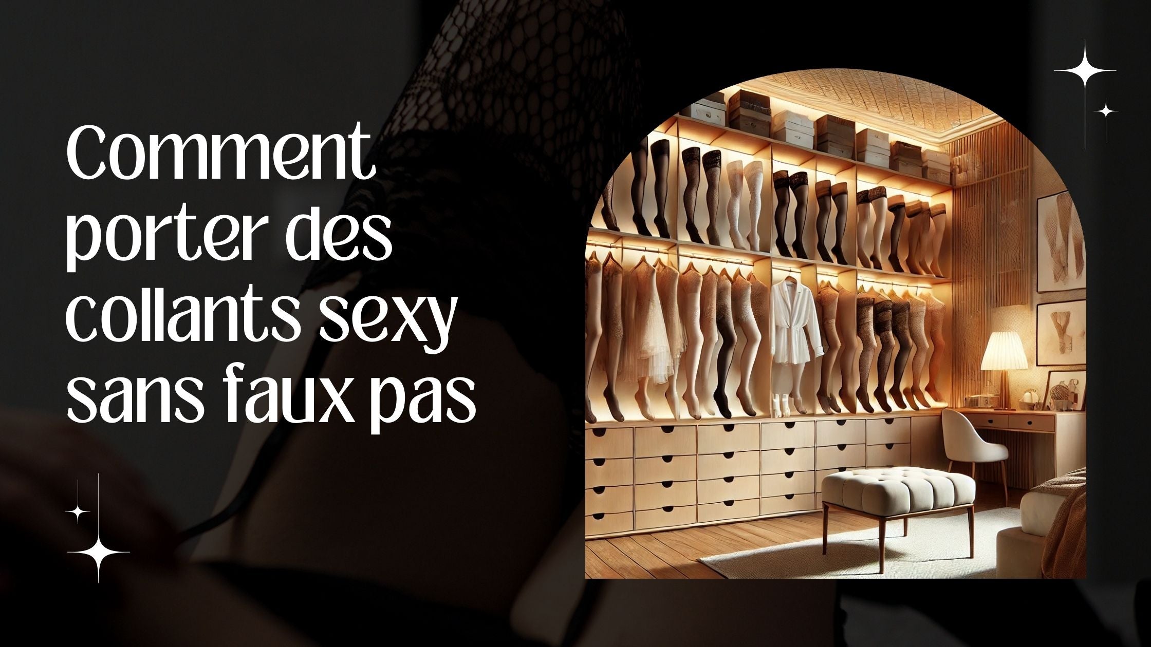 Comment porter des collants sexy sans faux pas