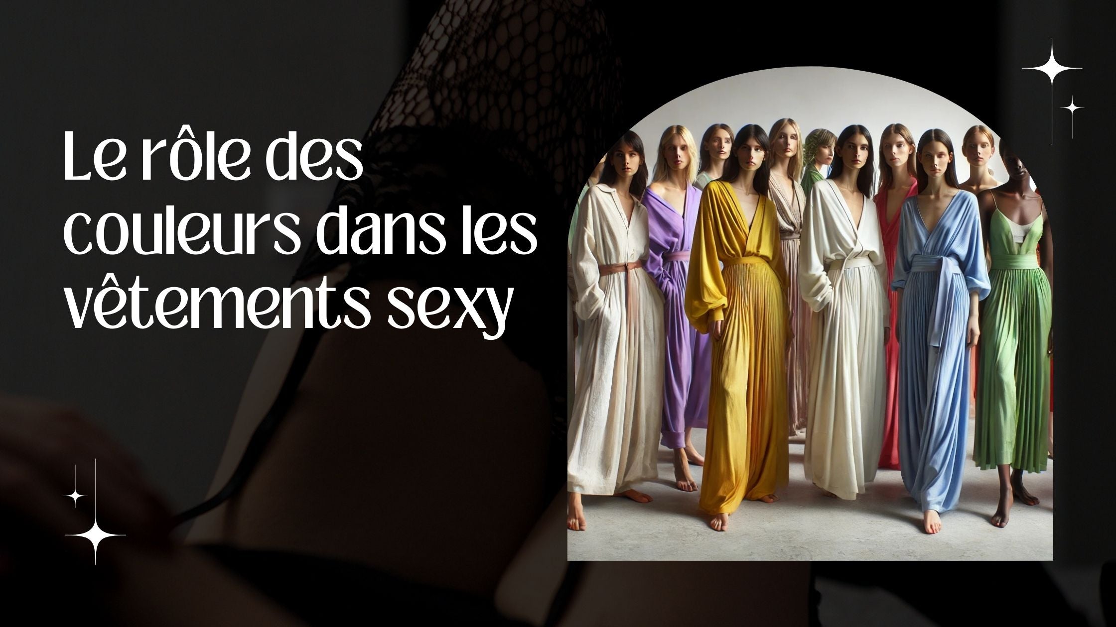 Le rôle des couleurs dans les vêtements sexy