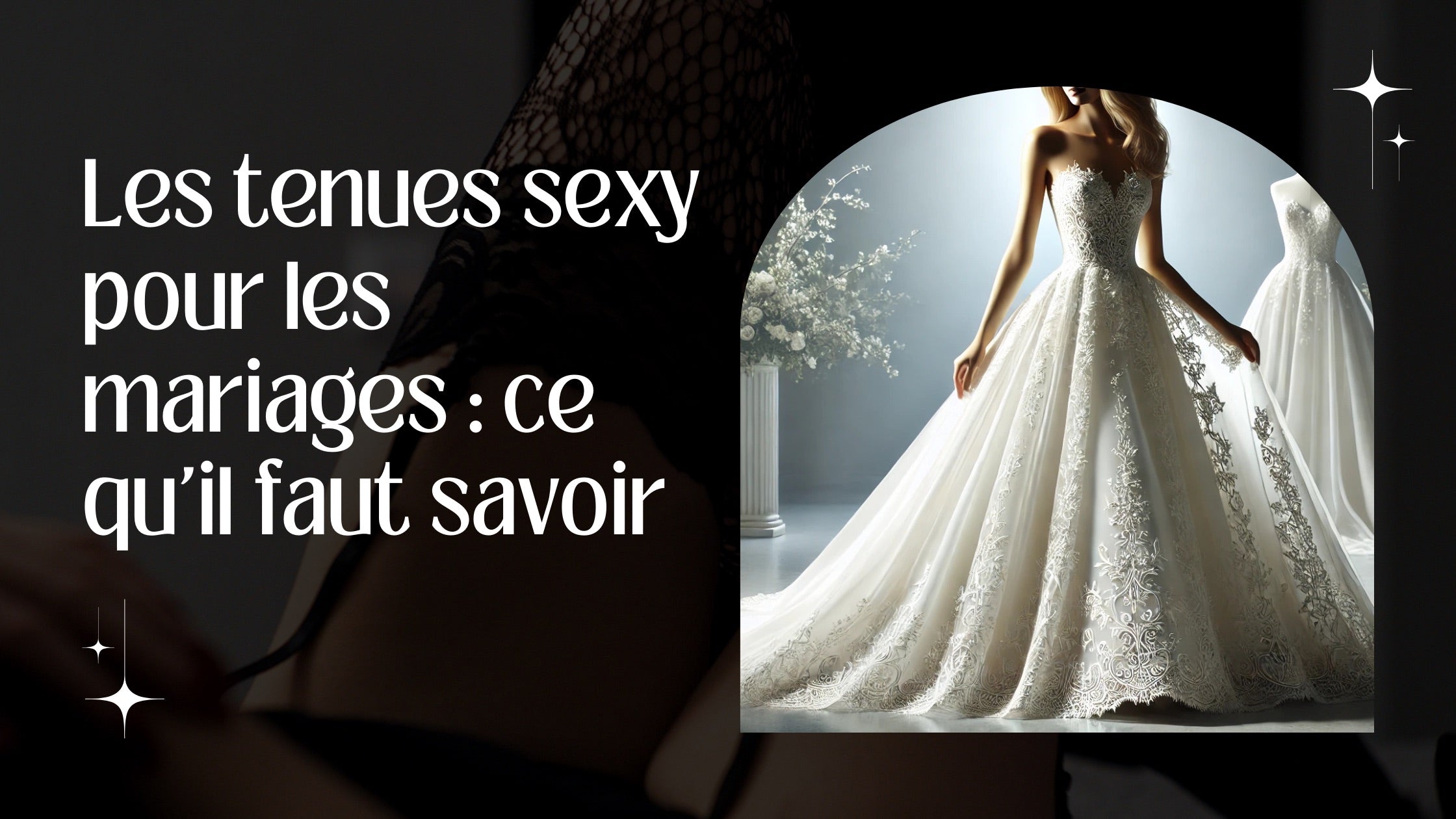 Les tenues sexy pour les mariages : ce qu'il faut savoir